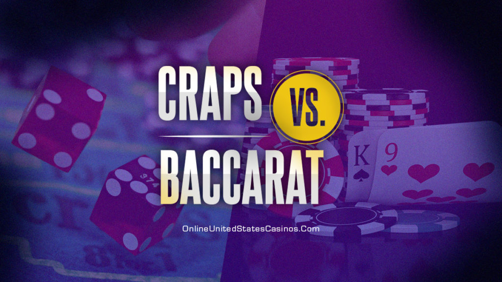 Craps vs. Baccarat – welches Spiel ist das Richtige für Sie?