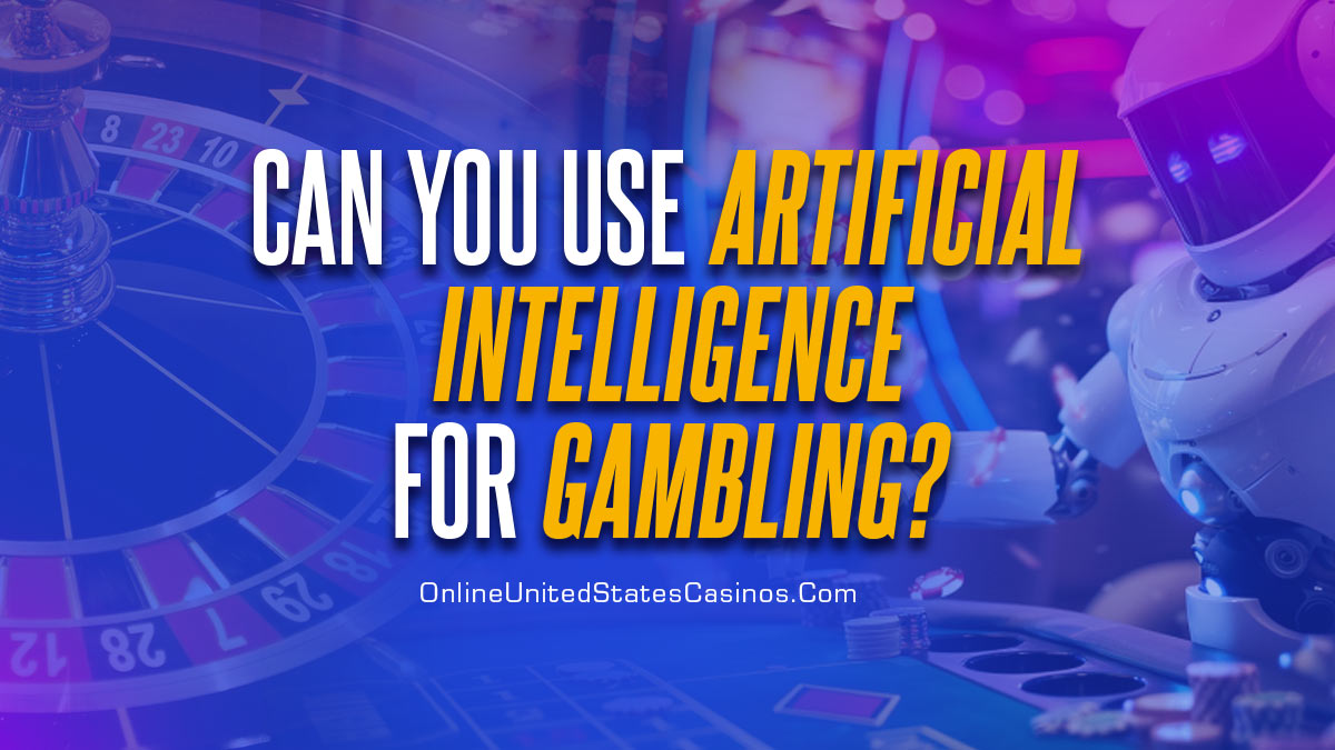 Czy możesz wykorzystać sztuczną inteligencję w hazardzie?